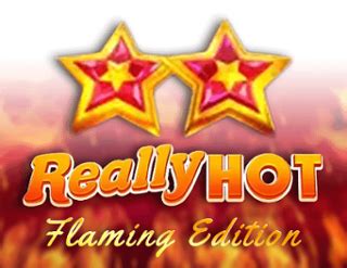 Really Hot Flaming Ediiton Betway